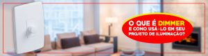 o que é dimmer